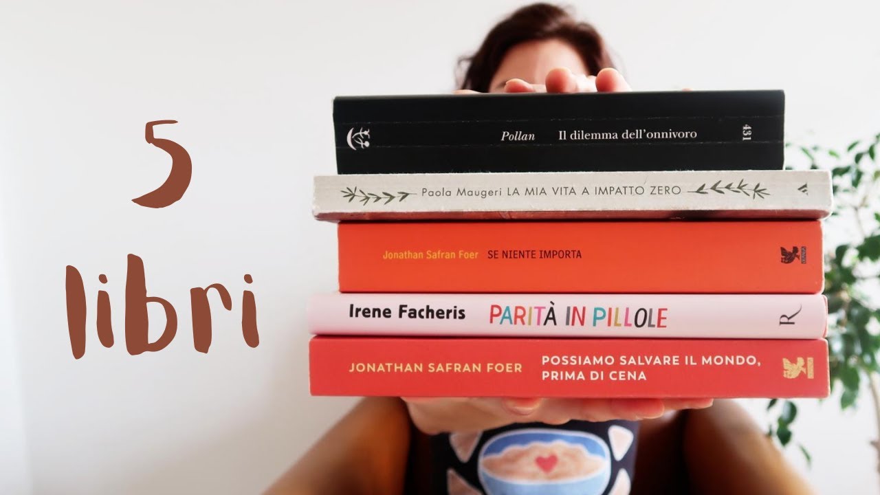 5 Libri che tutti dovrebbero leggere (ora)! - ambientalismo