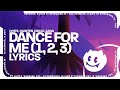 Lyente, Quinten Circle, ZANA - Dance For Me (1, 2, 3) [Lyrics]