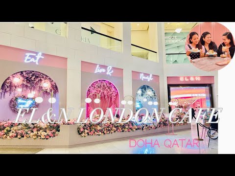 VLOG14: EL&N London Cafe in Doha Qatar| OFW Vlogs