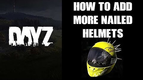 How To Add Spawn More Of The DayZ Nailed Yellow Motorbike Helmet To Private Community Custom Servers