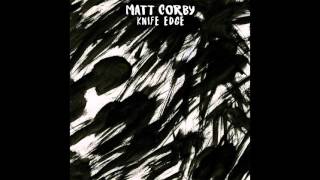 Matt Corby - Knife Edge (Official Audio) chords