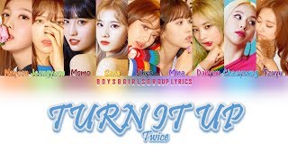 TWICE(트와이스) -  TURN IT UP [COLOR CODED LYRICS(HAN|ROM|ENG)]