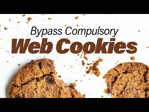 Bypass Compulsory Web Cookie Requests