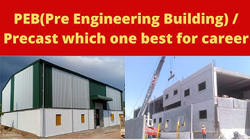 PEB / Precast which one is Best for Upcoming career || By- Akash Pandey ||