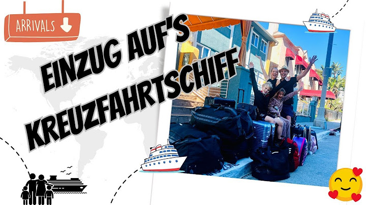 Einzug aufs Kreuzfahrtschiff - die Weltreise geht los!