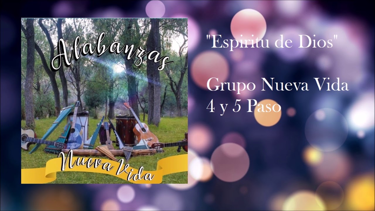 ESPIRITU DE DIOS - ALABANZA 4 Y 5 PASO - GRUPO NUEVA VIDA ATIZAPAN