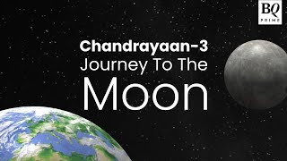 Chandrayaan 3 : A Quick Timeline Of Its Journey So Far | BQ Prime screenshot 3