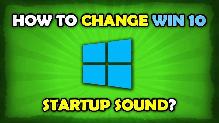 How To Change Windows 10 Startup Sound?
