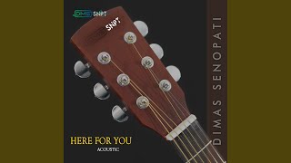 Here for You (Acoustic)