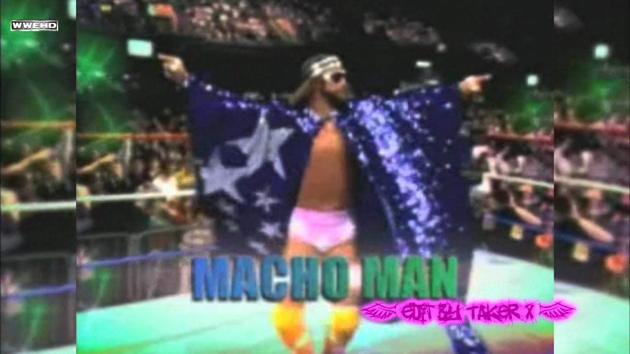R I P Macho Man Randy Savage Entrance Video YouTube r-i-p-macho-man-randy-savage-entrance-video-youtube