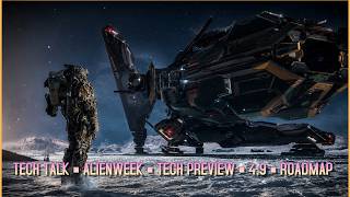 Star Citizen : Roadmap, Alpha 4.9, Railen, Tyliu et Tech Talk