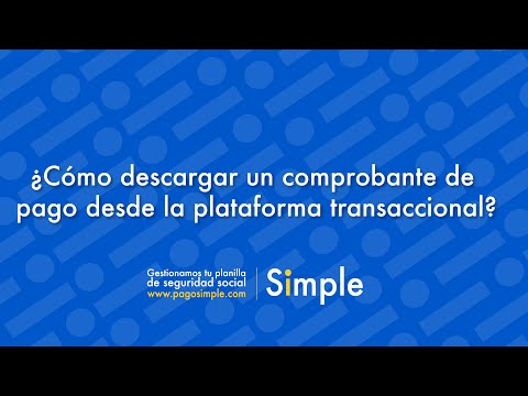 ¿Cómo descargar un comprobante de pago desde la plataforma transaccional?