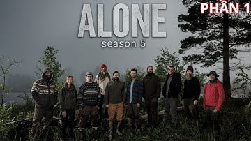 Thử thách sinh tồn trên đảo hoang - ALONE MÙA 5 Phần 1 - Cái Lạnh Mông Cổ