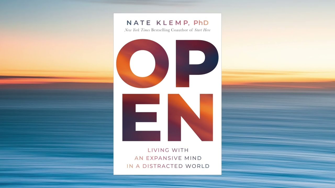 Coming February 13, 2024 -- OPEN: Living With an Expansive Mind in a Distracted World