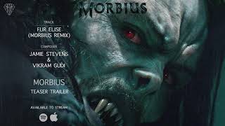 Elephant Music - Fur Elise (Morbius Remix) [Morbius Teaser Trailer Music]
