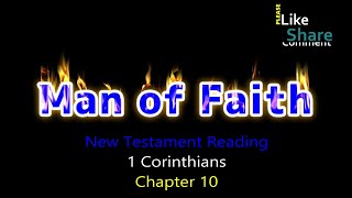 RE-UPLOAD: 1 Corinthians Chapter 10, New Testament Reading NASB, Man of Faith Ministry