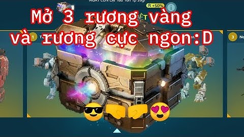 WR - Mở 3 rương vàng và rương cực đại thứ 3