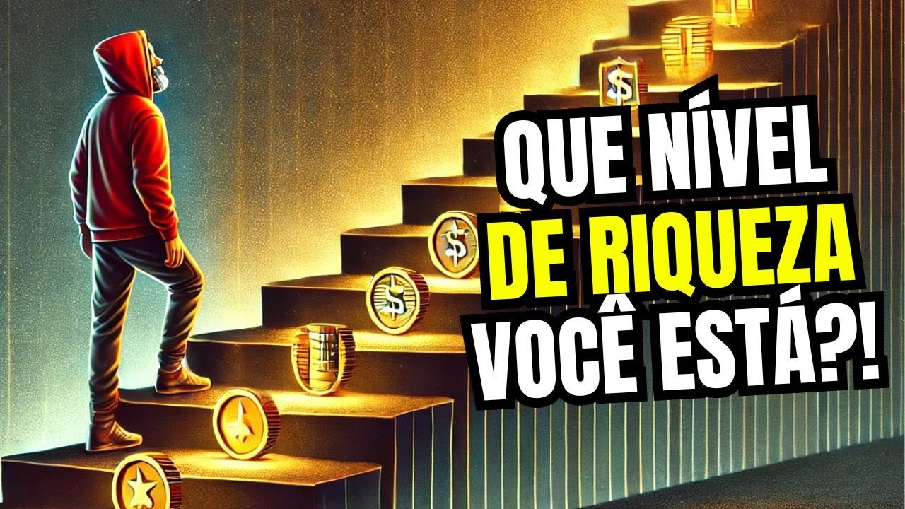 Fases Riqueza Explorando os 7 Níveis de Riqueza: Em Que Ponto Financeiro Você Está ...
