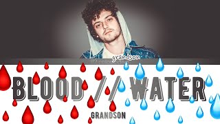 GRANDSON – BLOOD // WATER (Color Coded Lyrics|ПЕРЕВОД НА РУССКИЙ) FF2COLORCODED
