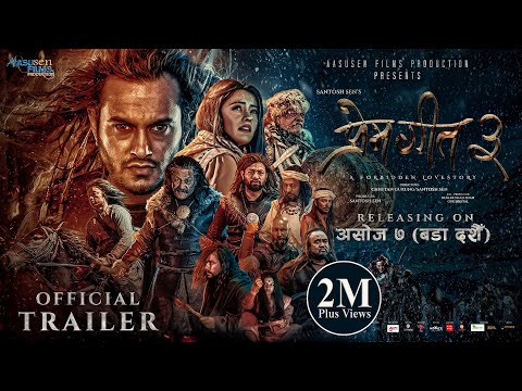 PREM GEET 3 | Movie Official Trailer | Pradeep Khadka, Kristina Gurung, Santosh Sen, Shiva Shrestha