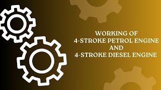 Working of 4-stroke Petrol and Diesel Engine | SVCE Video Assignment| IME | BESCK204D