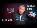 YoloBox Ultra vs. ATEM Mini – Wer gewinnt das Battle der Livestreaming-Giganten?