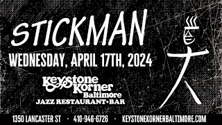 Stickman FULL SHOW at Keystone Korner Baltimore (2024)