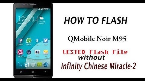 How To Flash Qmobile M95 without box And cm2