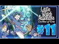 ¡EL FINAL! | Little Witch Academia: Chamber of Time #11 | Sonic512 - Loquendo