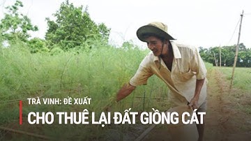 Trà Vinh: Trăm phương tính kế làm giàu trên đất giồng cát | Truyền hình Quốc hội Việt Nam