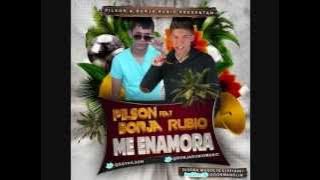 Pilson Ft Borja Rubio - Me Enamora (Original Mix)