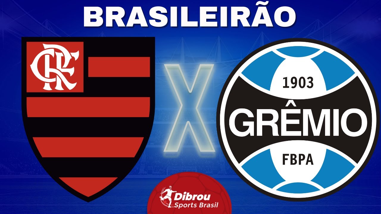 FLAMENGO X GRÊMIO TRANSMISSÃO AO VIVO DIRETO DO MARACANÃ - CAMPEONATO  BRASILEIRO 2023 10ª RODADA 