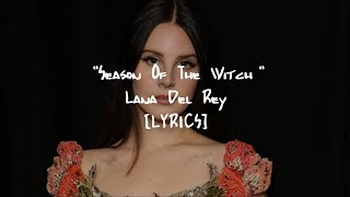 Lana Del Rey - Season Of The Witch (Lyrics)