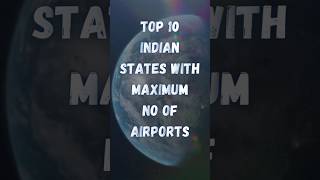 Top 10 Indian Sates With Maximum No Of Airports | Best Airports | #top10 #airport #shorts