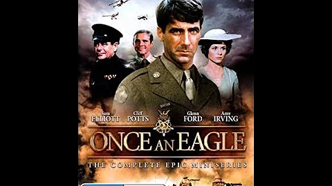 Once An Eagle Chapter VII (1976) - Sam Elliot, Cliff Potts & Glenn Ford
