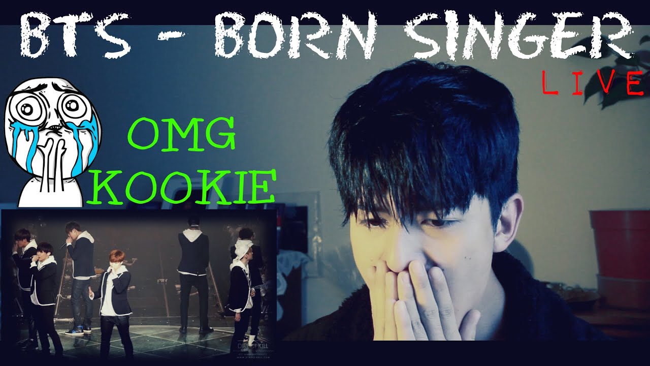 Bts Born Singer Live Reaction Someone Give Kookie A Hug Youtube