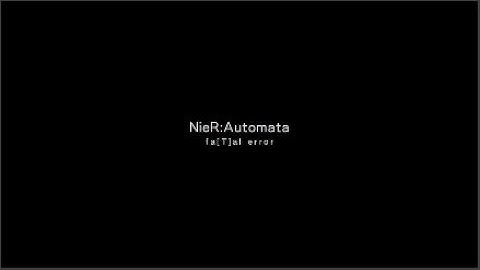 NieR Automata - Ending T - fa[T]al error