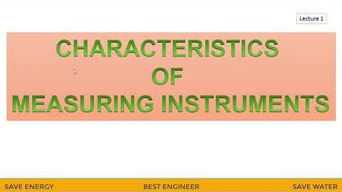 characteristics of measuring instruments | BEST ENGINEER