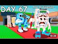 DAY 67 - I GOT 67 😱😱😱