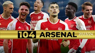 All 104 Arsenal Goals 2023/24 So Far | Gunners DREAM  | CINEMATIC STYLE