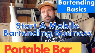 Bartending Basics - Mobile Bartender Business 101 - Portable Bar