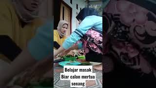 Belajar Masak Dulu Biar Calon Mertua Senang