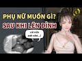 6 Điều Phụ Nữ Thèm Khát Sau Khi Lên Đỉnh | Huyền Trang Channel