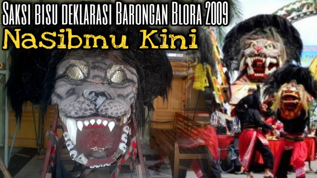 Kondisi Terkini Barongan Blora Raksasa, Saksi Bisu Deklarasi Barongan Blora Tahun 2009