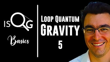 Frontiers of Quantum Gravity - Lecture 5 | Hal Haggard