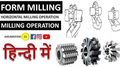 Form Milling Operation || Milling Machine Operation || Milling Operation