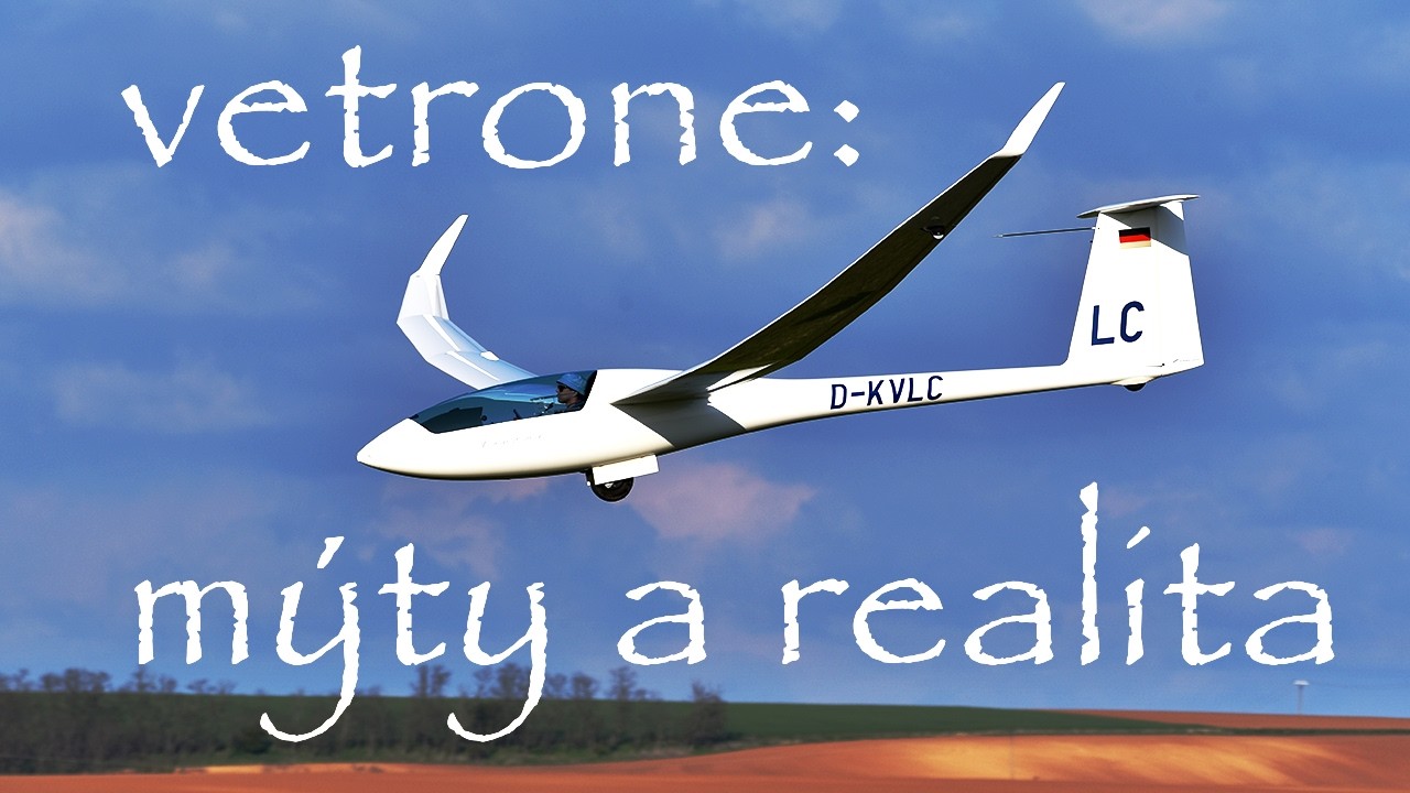 Vetrone: zopár mýtov a skutočnosť #vetrone #lietanie #gliding