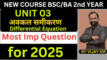 IMP Question 2025  Unit 03 for Differential Equation Bsc 2nd year New Course