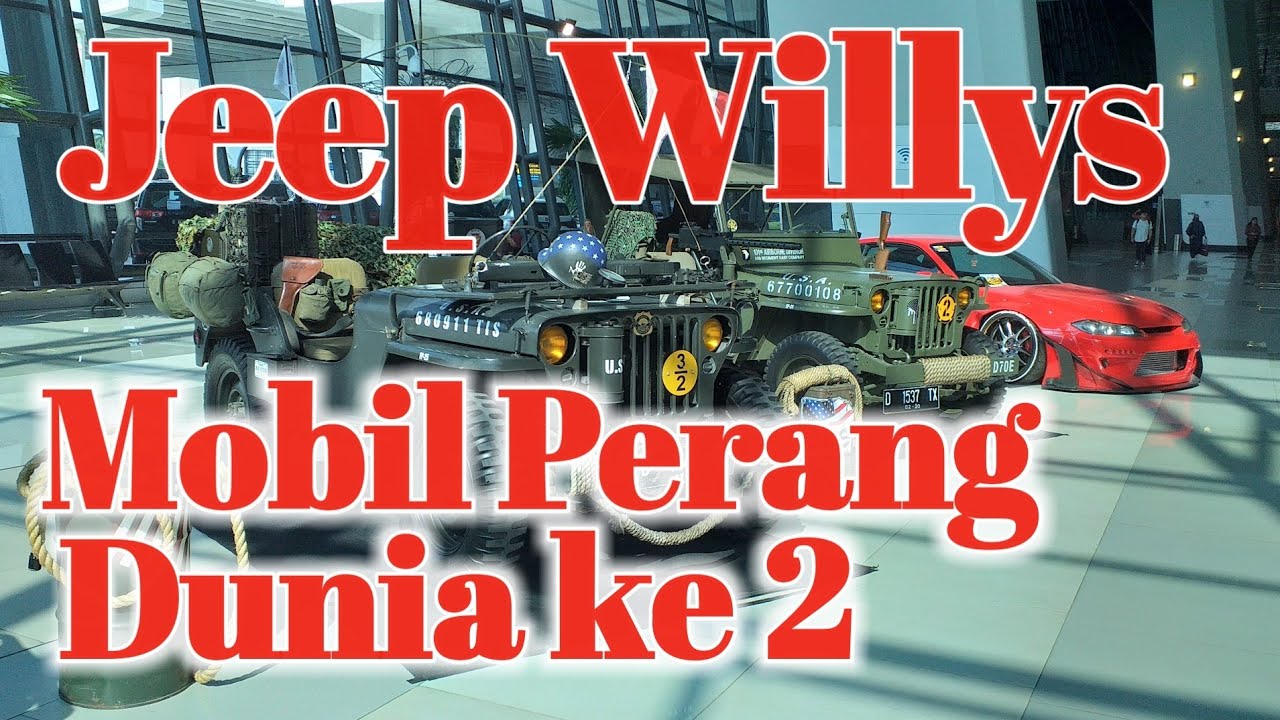  Jeep  Willys Mobil  Perang Dunia  2 YouTube
