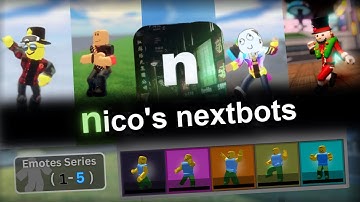 All emotes Nico’s Nextbots (Series 1-5)